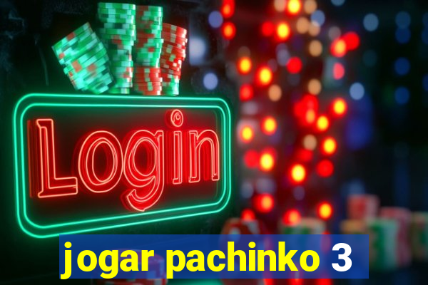 jogar pachinko 3